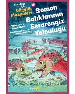 Çocuklar için Bilgelik Hikayeleri 15 - Soman Balıklarının Esrarengiz Yolculuğu