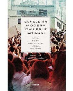 Gençlerin Modern İzmlerle İmtihanı