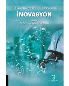 Bakım Kalitesini İyileştirmede İnovasyon