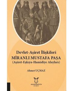 Devlet-Aşiret İlişkileri Miranlı Mustafa Paşa