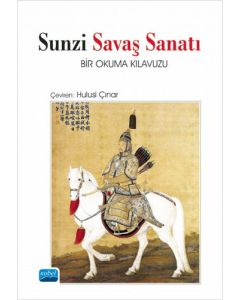 Sunzi Savaş Sanatı - Bir Okuma Kılavuzu