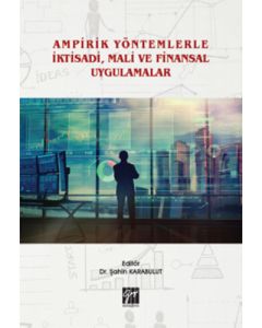 Ampirik Yöntemlerle İktisadi, Mali ve Finansal Uygulamalar