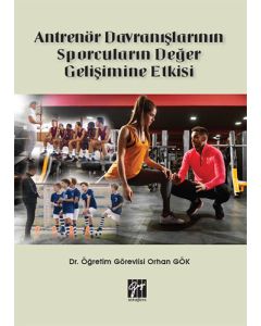 Antrenör Davranışlarının Sporcuların Değer Gelişimine Etkisi