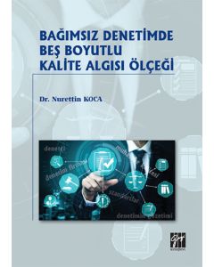 Bağımsız Denetimde Beş Boyutlu Kalite Algısı Ölçeği