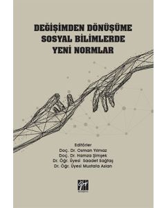 Değişimden Dönüşüme Sosyal Bilimlerde Yeni Normlar