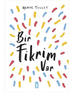 Bir Fikrim Var