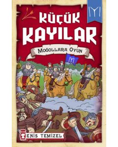 Küçük Kayılar - Moğollara Oyun