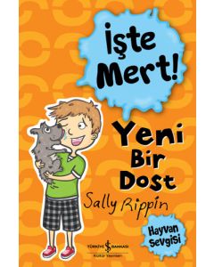 İşte Mert ! - Yeni Bir Dost - Hayvan Sevgisi