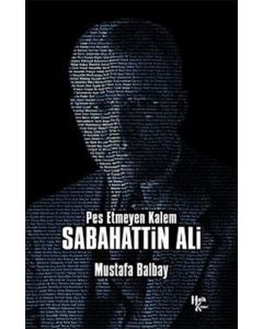 Pes Etmeyen Kalem: Sabahattin Ali