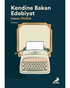 Kendine Bakan Edebiyat