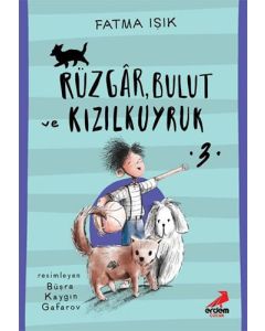 Rüzgar, Bulut ve Kızılkuyruk 3
