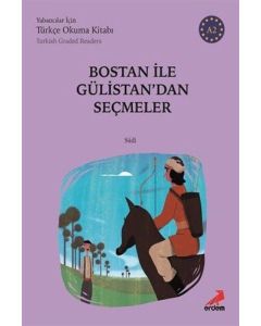 Bostan ile Gülistan'dan Seçmeler A2 - Yabancılar İçin Türkçe Okuma Kitabı