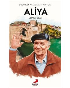 Özgürlük ve Adalet Savaşçısı Aliya