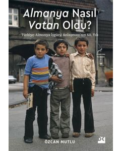 Almanya Nasıl Vatan Oldu?