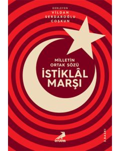 Milletin Ortak Sözü: İstiklal Marşı