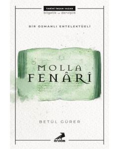 Molla Fenari - Bir Osmanlı Entelektüeli