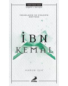 İnsanların ve Cinlerin Müftüsü - İbn Kemal