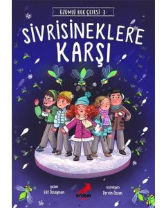 Üzümlü Kek Çetesi 3 - Sivrisineklere Karşı