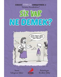 Burada Türkçe Konuşuyoruz 2 - Siz Var Ne Demek? 