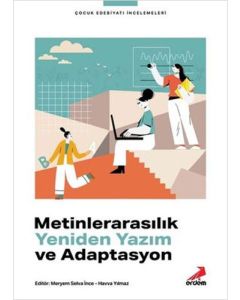 Metinlerarasılık Yeniden Yazım ve Adaptasyon
