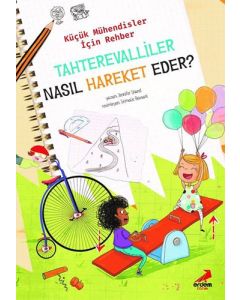 Tahterevalliler Nasıl Hareket Eder? – Küçük Mühendisler için Rehber