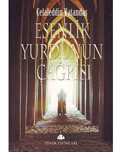 Esenlik Yurdunun Çağrısı