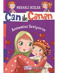 Can ile Canan - Annemizi Seviyoruz