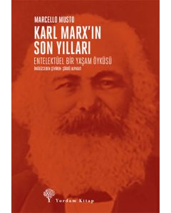 Karl Marx’ın Son Yılları