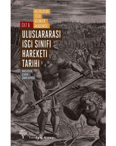 Uluslararası İşçi Sınıfı Hareketi Tarihi Cilt - 1