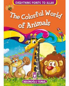 The Colorful World Of Animals