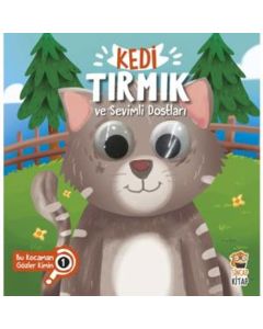 Bu Kocaman Gözler Kimin? 1 - Kedi Tırmık ve Sevimli Dostları (Ciltli)