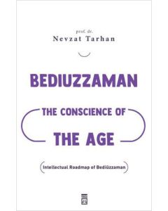 Bediuzzaman - The Conscience of The Age