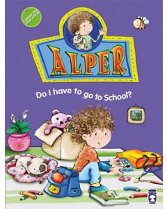 Alper Do I Have To Go To School?