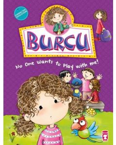 Burcu - No One Wants To Play With Me! 