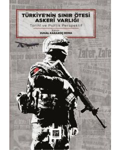 Türkiye'nin Sınır Ötesi Askeri Varlığı 