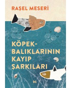 Köpekbalıklarının Kayıp Şarkıları