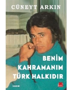 Benim Kahramanım Türk Halkıdır
