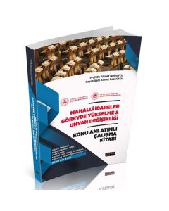 Mahalli İdareler Görevde Yükselme ve Unvan Değişikliği Anlatımlı Çalışma Kitabı