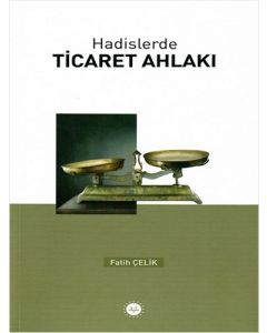 Hadislerde Ticaret Ahlakı