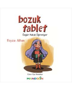 Bozuk Tablet - Özgür Hukuk Öğreniyor