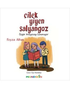 Çilek Yiyen Salyangoz - Özgür Anayasayı Savunuyor