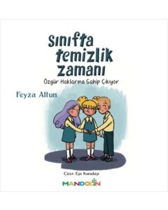 Sınıfta Temizlik Zamanı - Özgür Haklarına Sahip Çıkıyor