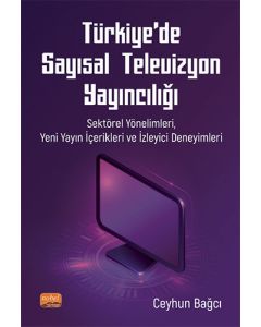 Türkiye’de Sayısal Televizyon Yayıncılığı