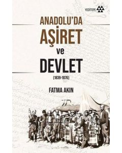 Anadolu’da Aşiret ve Devlet