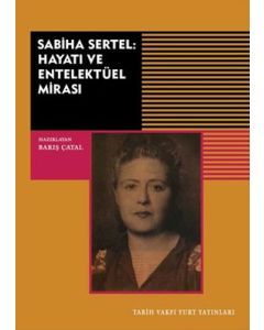 Sabiha Sertel: Hayatı ve Entelektüel Mirası