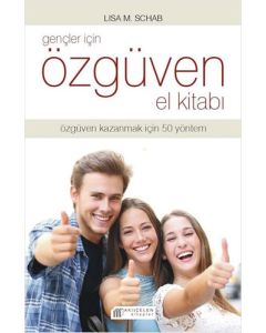 Gençler İçin Özgüven El Kitabı