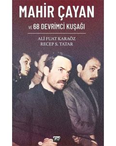Mahir Çayan ve 68 Devrimci Kuşağı