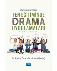 Erken Çocukluk Dönemi Fen Eğitiminde Drama Uygulamaları