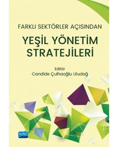 Farklı Sektörler Açısından Yeşil Yönetim Stratejileri