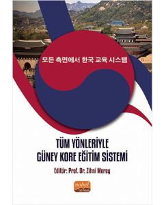 Tüm Yönleriyle Güney Kore Eğitim Sistemi